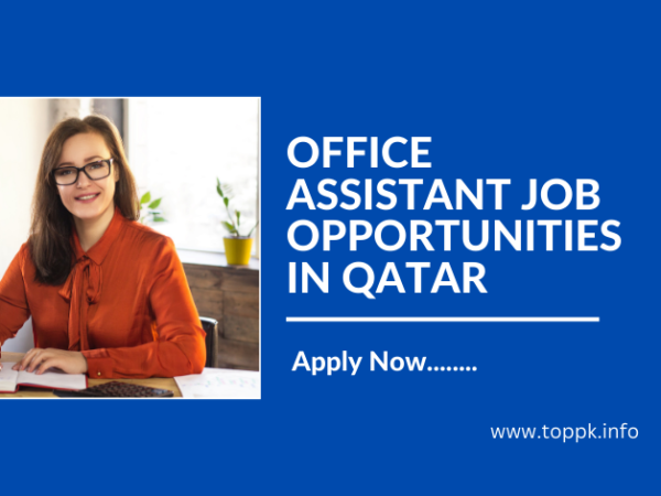 OFFICE ASSISTANT JOB OPPORTUNITIES IN QATAR