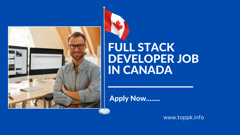 FULL STACK DEVELOPER JOB IN CANADA