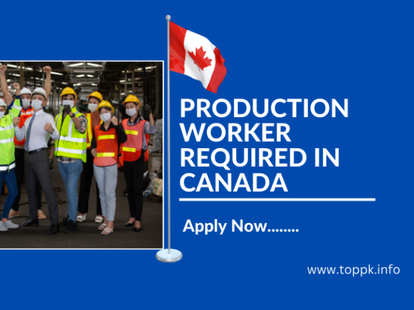PRODUCTION WORKER REQUIRED IN CANADA