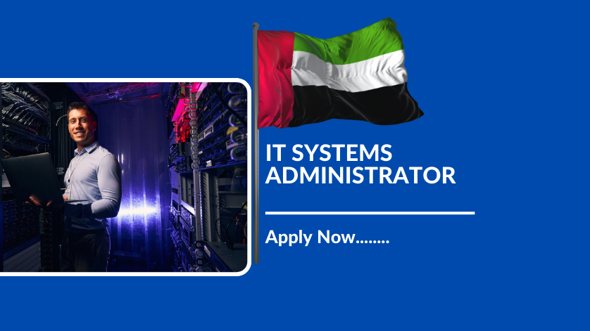 IT SYSTEMS ADMINISTRATOR