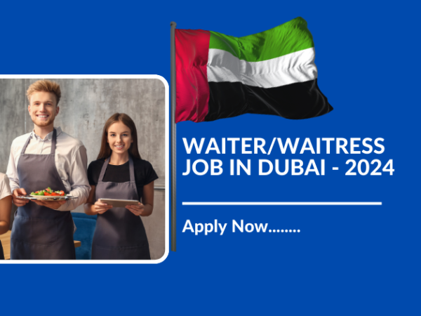 WAITER/WAITRESS JOB IN DUBAI - 2024