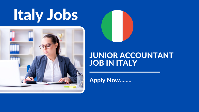 JUNIOR ACCOUNTANT JOB IN ITALY