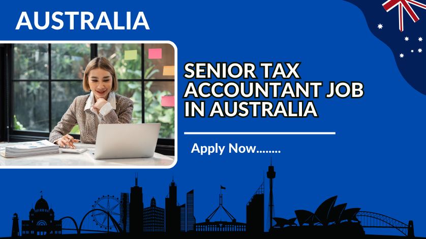 SENIOR TAX ACCOUNTANT JOB IN AUSTRALIA