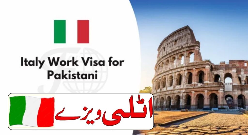 Italy Work Visa for Pakistani 2023: A Comprehensive Guide