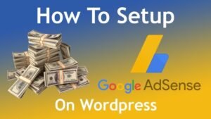 How to Create a WordPress Website and Earn Money with Google AdSense (Complete Guide)